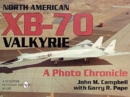 North American XB-70 Valkyrie : A Photo Chronicle - Book