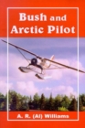 Bush and Arctic Pilot - Book