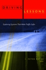 Driving Lessons : Exploring Systems That Make Traffic Safer - Book