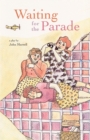 Waiting for the Parade - Book