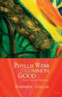 Phyllis Webb and the Common Good : Poetry/Anarchy/Abstraction - Book