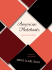 American Notebooks : A Writer's Journey - eBook