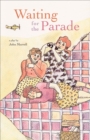 Waiting for the Parade - eBook