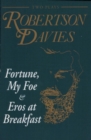 Fortune, My Foe and Eros at Breakfast - Book