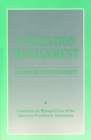 Utilization Management : A Handbook for Psychiatrists - Book