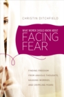 What Women Should Know about Facing Fear - eBook