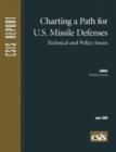 Charting a Path for U.S. Missile Defenses : Technical and Policy Issues - Book