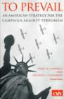 To Prevail : An American Strategy for the Campaign Against Terror - Book