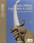 Iraq's Military Capabilities in 2002 : A Dynamic Net Assessment - Book