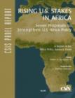 Rising U.S. Stakes in Africa : Seven Proposals to Strengthen U.S.-Africa Policy - Book