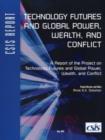 Technology Futures and Global Power, Wealth, and Conflict - Book