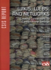 Wikis, Webs, and Networks : Creating Connections for Conflict-Prone Settings - Book