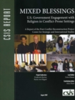 Mixed Blessings : U.S. Government Engagement with Religion in Conflict-Prone Settings - Book