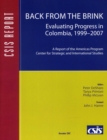 Back from the Brink : Evaluating Progress in Colombia, 1999-2007 - Book