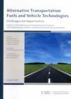 Alternative Transportation Fuels and Vehicle Technologies : Challenges and Opportunities - Book
