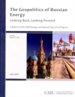 The Geopolitics of Russian Energy : Looking Back, Looking Forward - Book