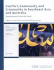 Conflict, Community, and Criminality in Southeast Asia and Australia : Assessments from the Field - Book