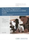 The Defense Department's Enduring Contributions to Global Health : The Future of the U.S. Army and Navy Overseas Medical Research Laborat - Book