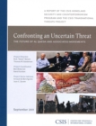 Confronting an Uncertain Threat : The Future of Al Qaeda and Associated Movements - Book