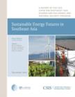 Sustainable Energy Futures in Southeast Asia - Book