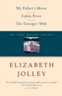 The Vera Wright Trilogy : My Father's Moon / Cabin Fever / The Georges' Wife - eBook