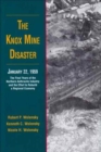 The Knox Mine Disaster, January 22, 1959 : The Final Years of the Northern Anthracite Industry and the Effort to Rebuild a Regional Economy - Book