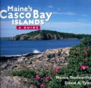 Maine's Casco Bay Islands : A Guide - Book