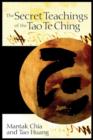 The Secret Teachings of the Tao Te Ching - Book