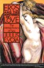 Eros and the Mysteries of Love : The Metaphysics of Sex - Book