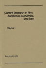 Current Research in Film : Audiences, Economics, and Law; Volume 1 - Book