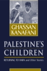 Palestine's Children : Returning to Haifa and Other Stories - Book