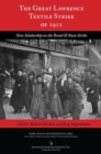 The Great Lawrence Textile Strike of 1912 : New Scholarship on the Bread & Roses Strike - Book