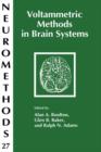 Voltammetric Methods in Brain Systems - Book