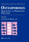 Osteoporosis : Diagnostic and Therapeutic Principles - Book