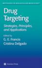 Drug Targeting : Strategies, Principles, and Applications - Book