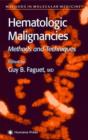 Hematologic Malignancies : Methods and Techniques - Book