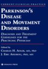 Parkinson’s Disease and Movement Disorders : Diagnosis and Treatment Guidelines for the Practicing Physician - Book