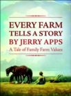 Every Farm Tells a Story : A Tale of Family Farm Values - Book