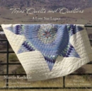 Texas Quilts and Quilters : A Lone Star Legacy - Book