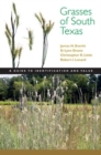 Grasses of South Texas : A Guide to Identification and Value - Book