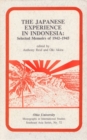 The Japanese Experience in Indonesia : Selected Memoirs of 1942-1945 - Book