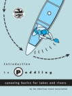 Introduction to Paddling : Canoeing Basics for Lakes and Rivers - Book