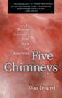 Five Chimneys : A Woman Survivor's True Story of Auschwitz - Book