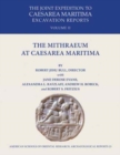 The Mithraeum at Caesarea Maritima : The Joint Expedition to Caesarea Maritima Excavation Reports Vol II - Book