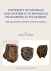 University of Michigan and University of Minnesota Excavations at Tel Kedesh I : The Hellenistic Archive and its Sealings - Book