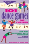 101 Dance Games for Children : Fun and Creativity with Movement - Book