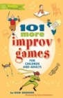 101 More Improv Games for Children and Adults - eBook