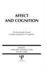 Affect and Cognition : 17th Annual Carnegie Mellon Symposium on Cognition - Book