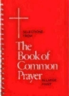 Selections from the Book of Common Prayer in Large Print - Book