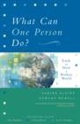 What Can One Person Do? : Faith to Heal a Broken World - eBook